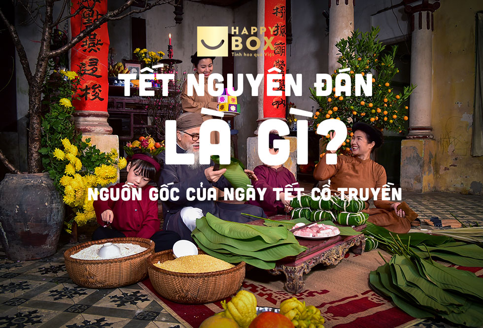 Tết Nguyên Đán là gì? Nguồn gốc và ý nghĩa của ngày Tết cổ truyền dân tộc Việt Nam
